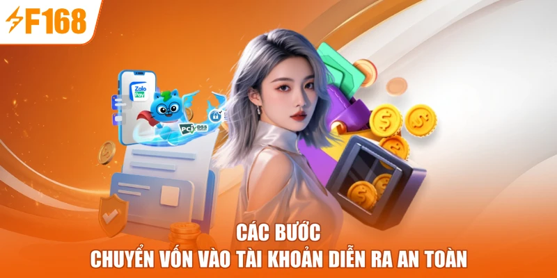 Các bước chuyển vốn vào tài khoản diễn ra an toàn