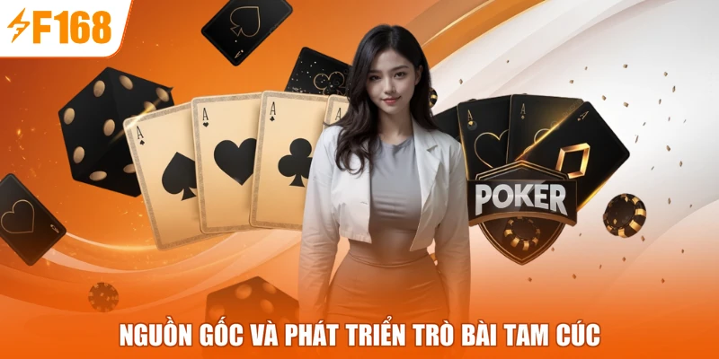 Nguồn gốc và phát triển trò bài tam cúc