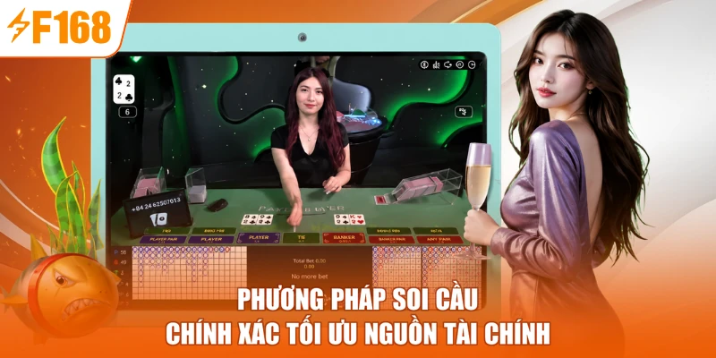 Phương pháp soi cầu chính xác tối ưu nguồn tài chính